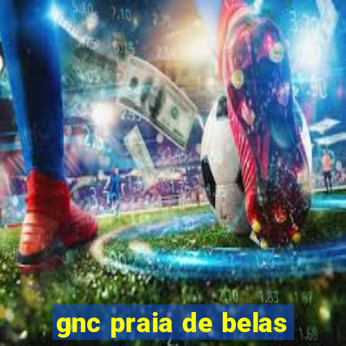 gnc praia de belas